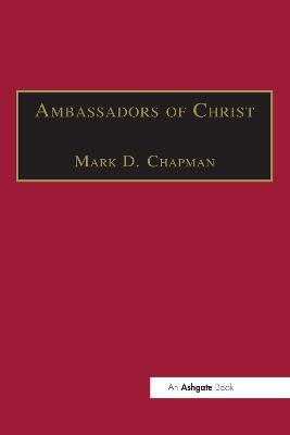 Ambassadors of Christ: Commemorating 150 Years of Theological Education in Cuddesdon 1854–2004 - cover
