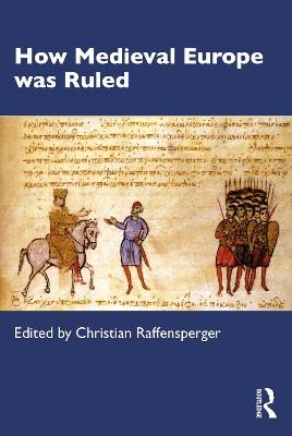 How Medieval Europe was Ruled - cover