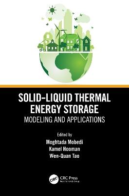 Solid-Liquid Thermal Energy Storage: Modeling and Applications - cover
