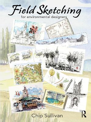 Field Sketching for Environmental Designers - Chip Sullivan - cover