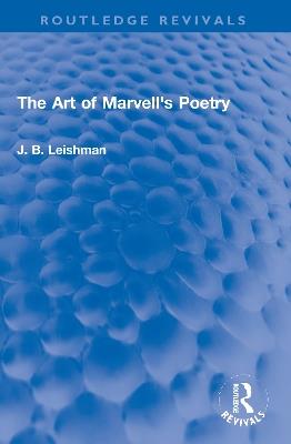 The Art of Marvell's Poetry - J. B. Leishman - cover