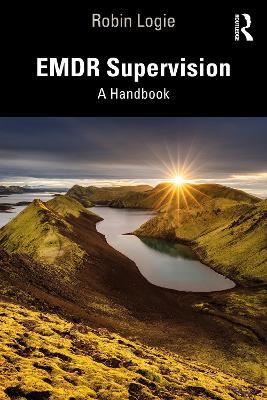 EMDR Supervision: A Handbook - Robin Logie - cover