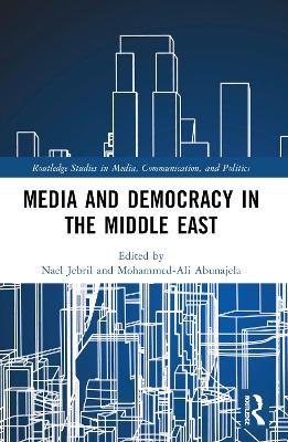 Media and Democracy in the Middle East - cover
