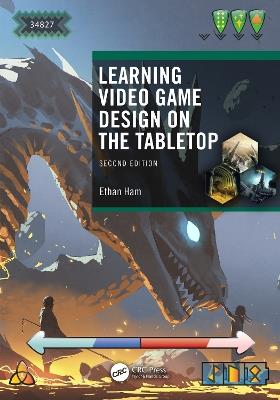 Learning Video Game Design on the Tabletop - Ethan Ham - cover