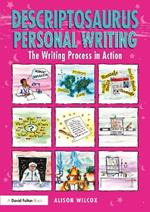 Descriptosaurus Personal Writing: The Writing Process in Action