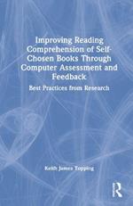 Improving Reading Comprehension of Self-Chosen Books Through Computer Assessment and Feedback: Best Practices from Research