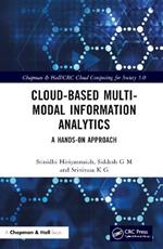 Cloud-based Multi-Modal Information Analytics: A Hands-on Approach
