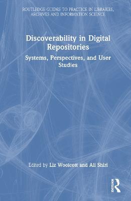 Discoverability in Digital Repositories: Systems, Perspectives, and User Studies - cover