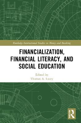 Financialization, Financial Literacy, and Social Education - cover