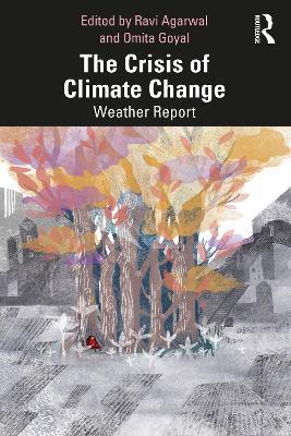 The Crisis of Climate Change: Weather Report - cover