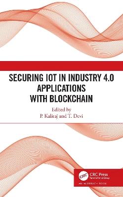 Securing IoT in Industry 4.0 Applications with Blockchain - cover