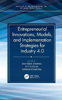 Entrepreneurial Innovations, Models, and Implementation Strategies for Industry 4.0 - cover