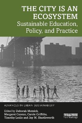 The City is an Ecosystem: Sustainable Education, Policy, and Practice - cover