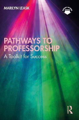 Pathways to Professorship: A Toolkit for Success - Marilyn Leask - cover