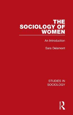 The Sociology of Women: An Introduction - Sara Delamont - cover