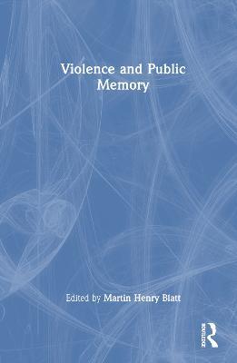 Violence and Public Memory - cover