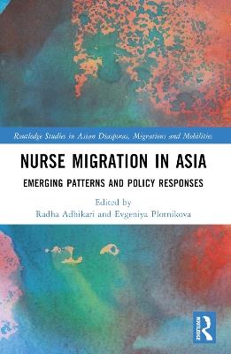 Nurse Migration in Asia: Emerging Patterns and Policy Responses - cover