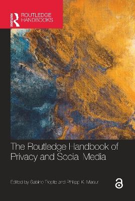 The Routledge Handbook of Privacy and Social Media - cover
