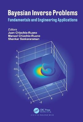 Bayesian Inverse Problems: Fundamentals and Engineering Applications - cover