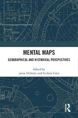 Mental Maps: Geographical and Historical Perspectives - cover