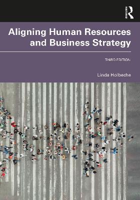 Aligning Human Resources and Business Strategy - Linda Holbeche - cover