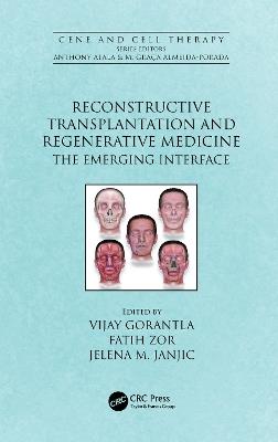 Reconstructive Transplantation and Regenerative Medicine: The Emerging Interface - cover