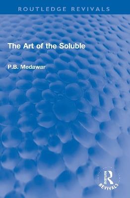 The Art of the Soluble - P.B. Medawar - cover