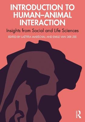 Introduction to Human-Animal Interaction: Insights from Social and Life Sciences - cover