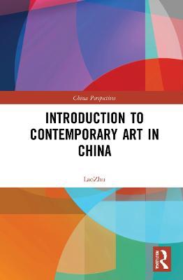 Introduction to Contemporary Art in China - Lao Zhu - cover