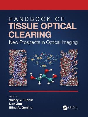 Handbook of Tissue Optical Clearing: New Prospects in Optical Imaging - cover