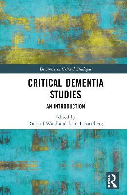 Critical Dementia Studies: An Introduction - cover