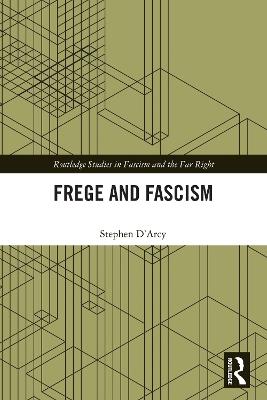 Frege and Fascism - Stephen D'Arcy - cover