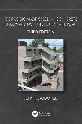 Corrosion of Steel in Concrete: Understanding, Investigation and Repair - John P. Broomfield - cover