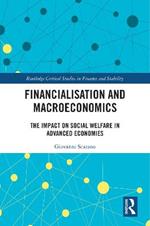 Financialization and Macroeconomics: The Impact on Social Welfare in Advanced Economies