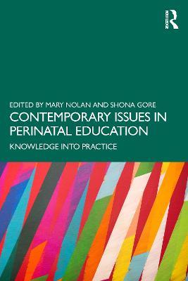 Contemporary Issues in Perinatal Education: Knowledge into Practice - cover