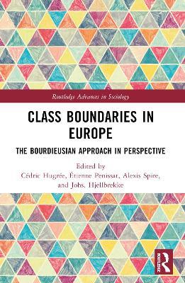 Class Boundaries in Europe: The Bourdieusian Approach in Perspective - cover