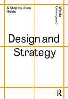 Libro in inglese Design and Strategy: A Step-by-Step Guide Wanda Grimsgaard