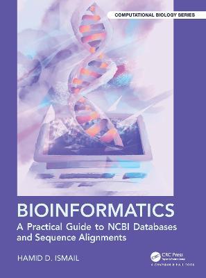 Bioinformatics: A Practical Guide to NCBI Databases and Sequence Alignments - Hamid D. Ismail - cover