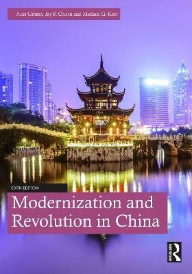 Modernization and Revolution in China - June Grasso,Jay Corrin,Michael Kort - cover