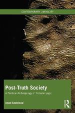 Post-Truth Society: A Political Anthropology of Trickster Logic