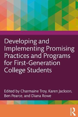 Developing and Implementing Promising Practices and Programs for First-Generation College Students - cover