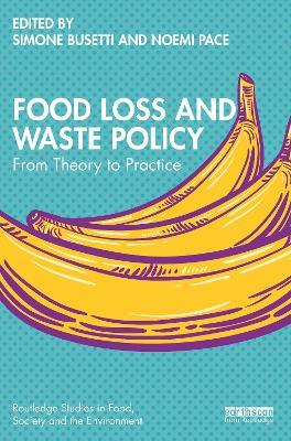 Food Loss and Waste Policy: From Theory to Practice - cover