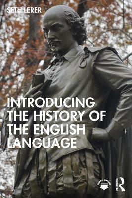 Introducing the History of the English Language - Seth Lerer - cover