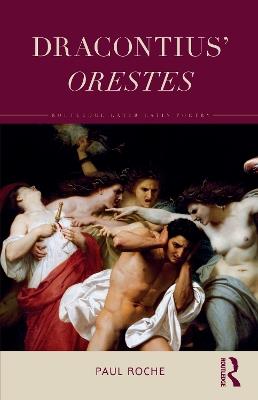 Dracontius’ Orestes - Paul Roche - cover