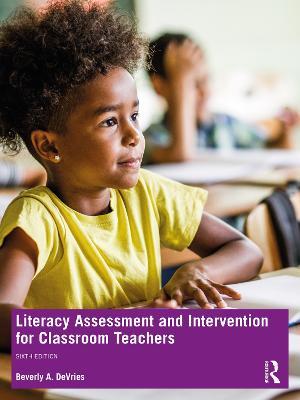 Literacy Assessment and Intervention for Classroom Teachers - Beverly A. DeVries - cover