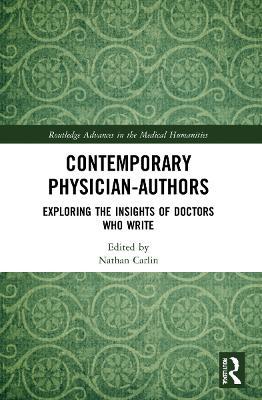 Contemporary Physician-Authors: Exploring the Insights of Doctors Who Write - cover