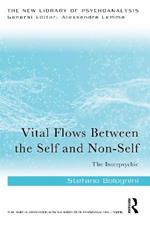 Vital Flows Between the Self and Non-Self: The Interpsychic