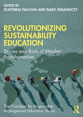 Revolutionizing Sustainability Education: Stories and Tools of Mindset Transformation - cover