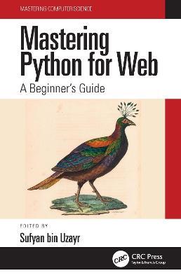 Mastering Python for Web: A Beginner's Guide - cover
