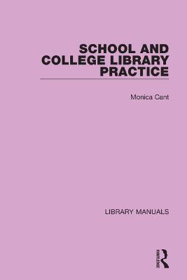 School and College Library Practice - Monica Cant - cover